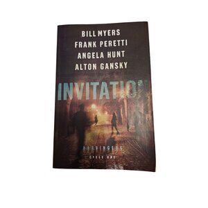 Invitation By Bill Myers Frank Peretti Angela Hunt Alton Gansky - Harbingers Cyc